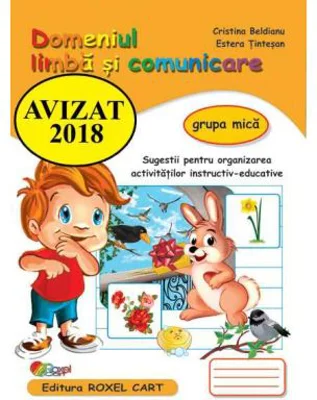 Domeniul limba si comunicare, Caiet pentru grupa mica - Cristina Beldianu