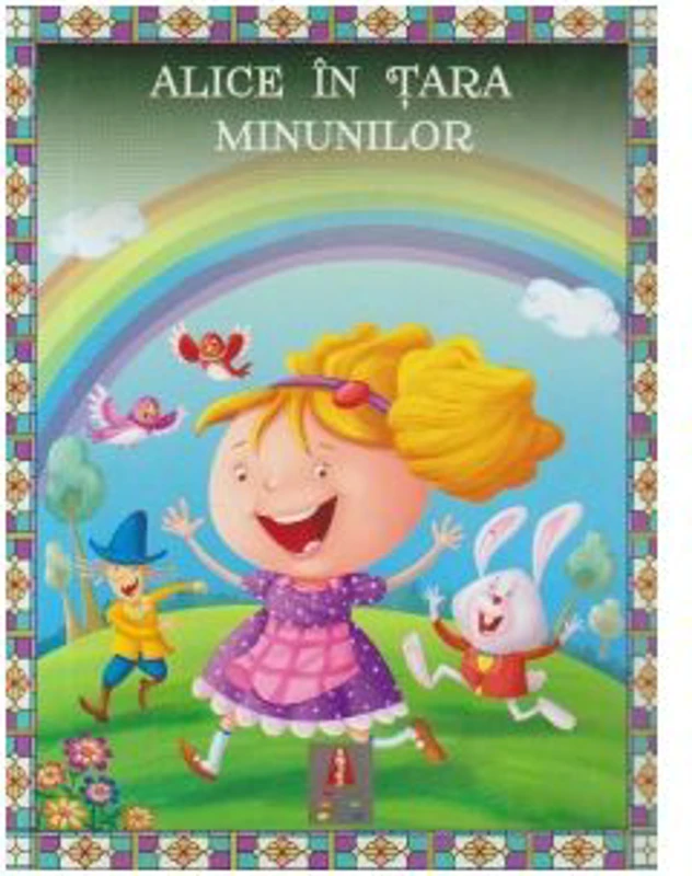 Povesti ilustrate. Alice in Tara Minunilor
