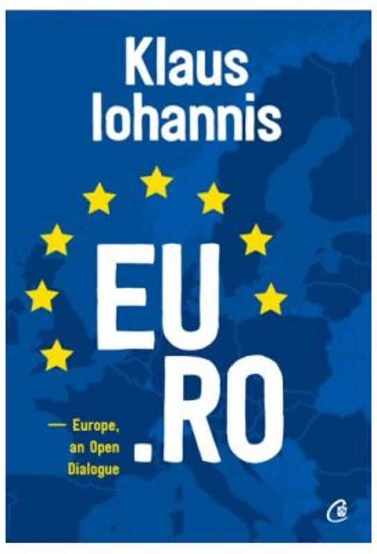 EU. RO. Europe, an Open Dialogue - Klaus Iohannis