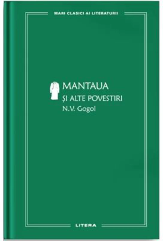Mantaua si alte povestiri (vol. 27) - N. V. Gogol