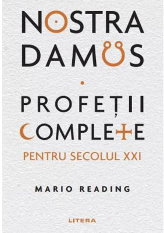 Nostradamus. Profetii complete pentru secolul XXI - Mario Reading