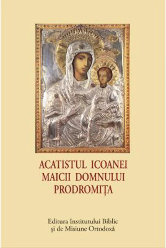 Acatistul Icoanei Maicii Domnului Prodromita (format mic)
