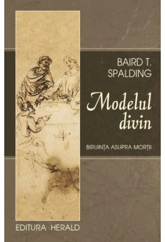 Modelul divin - Baird Spalding