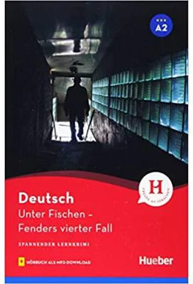 Unter Fischen Fenders vierter Fall. Lektüre mit Audios online - Urs Luger