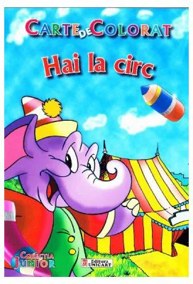 Hai la Circ. Carte de colorat