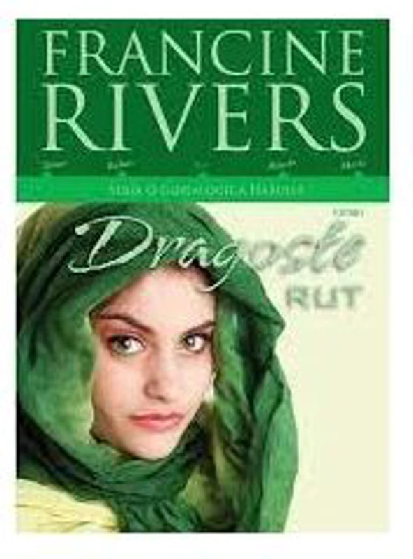Dragoste. Rut - Francine Rivers