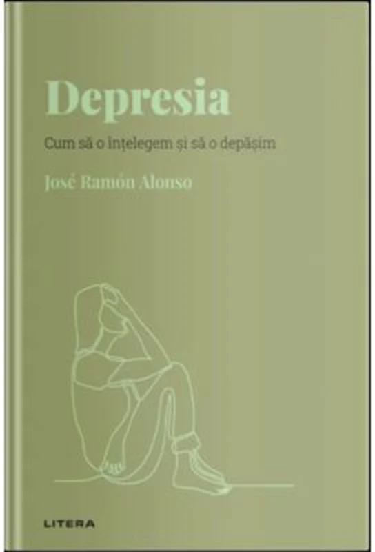 Volumul 19. Descopera Psihologia. Depresia. Cum sa o intelegem si sa o depasim