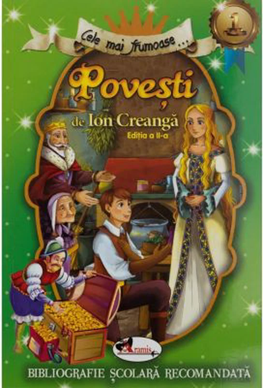 Cele mai frumoase Povesti de Ion Creanga. Editia a II-a - Ion Creanga