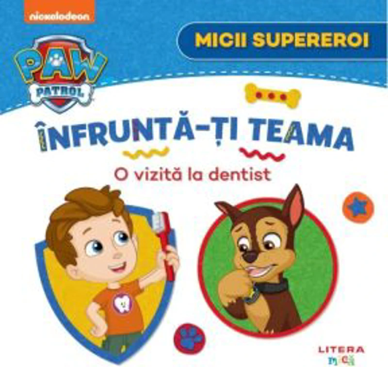 Patrula Catelusilor. Micii supereroi. Infrunta-ti teama. O vizita la dentist