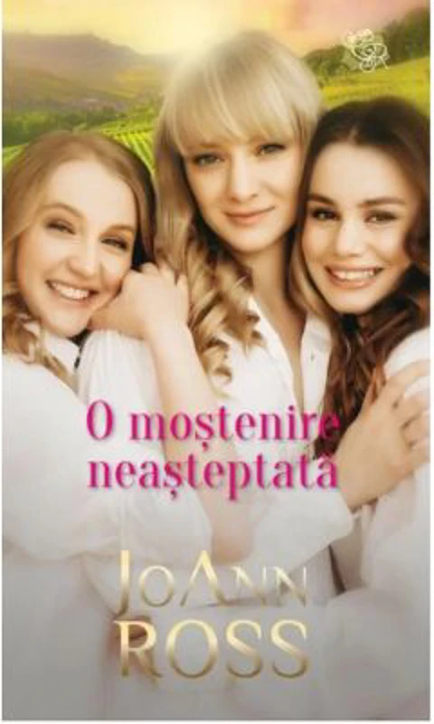 O mostenire neasteptata - JoAnn Ross