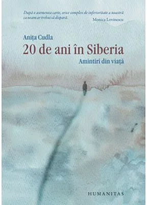 20 de ani in Siberia. Amintiri din viata - Anita Cudla