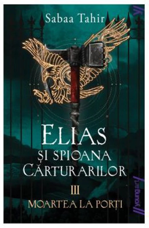 Elias si spioana Carturarilor 3. Moartea la porti. Paperback - Sabaa Tahir