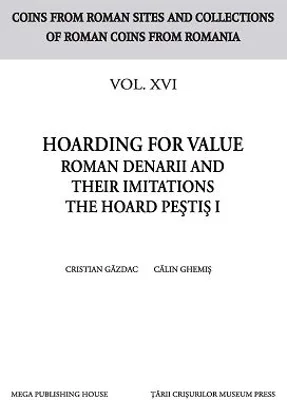 Hoarding for value roman denarii and their imitations the hoard Pestis 1 - Cristian Gazdac