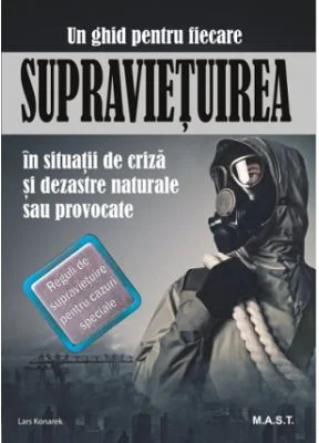 Supravietuirea in conditii de criza si dezastre naturale sau provocate - Lars Konarek