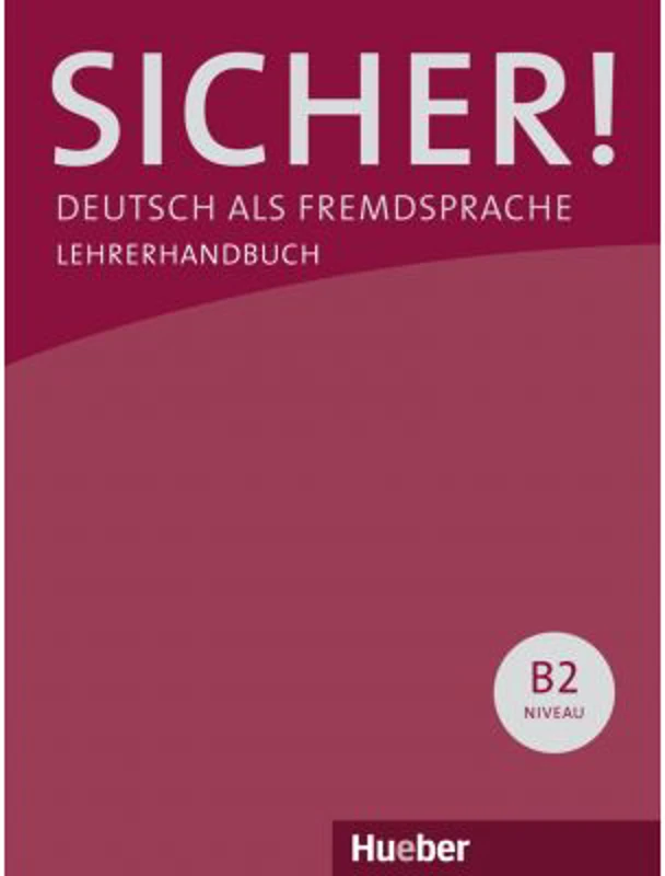 Sicher! B2 Paket Lehrerhandbuch B2. 1 und B2. 2 - Claudia Boeschel, Susanne Wagner