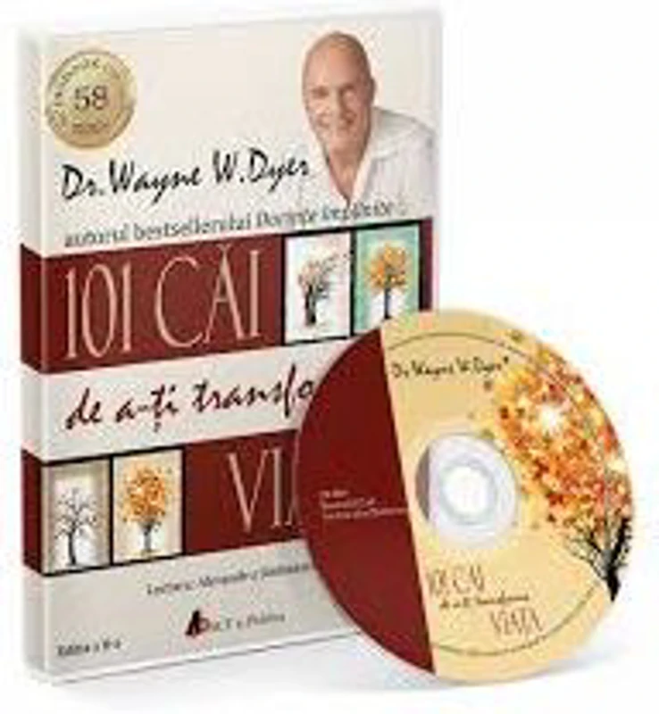 Audiobook. 101 cai de a-ti transforma viata. Editia 2 - Wayne W. Dyer