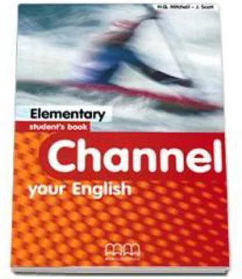 Channel your English. Elementary Student's Book - H. Q Mitchell