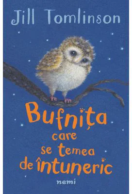 Bufnita care se temea de intuneric - Jill Tomlinson
