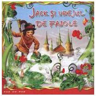 Jack si vrejul de fasole - Carte ilustrata (Colectia Pas cu Pas)