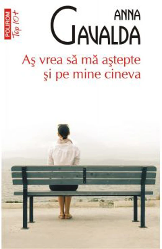 As vrea sa ma astepte si pe mine cineva (Editie de buzunar) - Anna Gavalda
