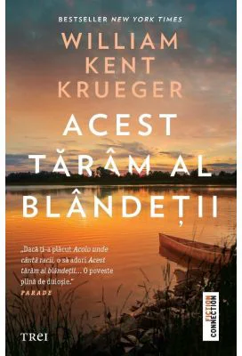 Acest taram al blandetii - William Kent Krueger