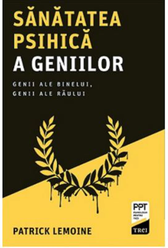 Sanatatea psihica a geniilor - Patrick Lemoine