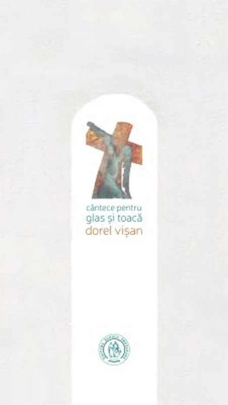 Cantece pentru glas si toaca - Dorel Visan