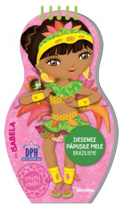 Desenez Papusile Mele Braziliene - cu ISABELA