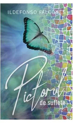 Pictorul de suflete - Ildefonso Falcones