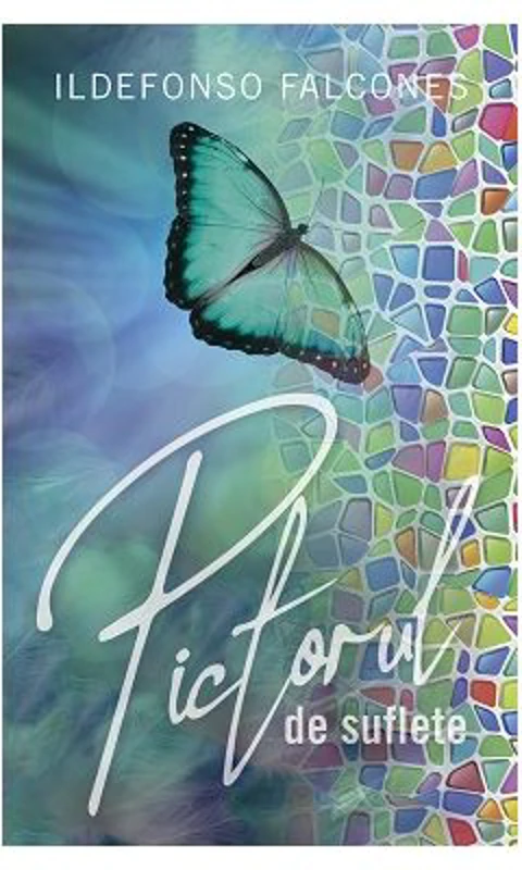 Pictorul de suflete - Ildefonso Falcones