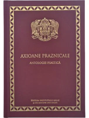 Axioane praznicale. Antologie psaltica - Cezar Florin Cocuz