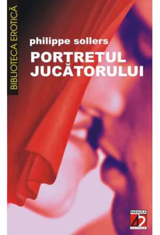 Portretul jucatorului - Phillippe Sollers