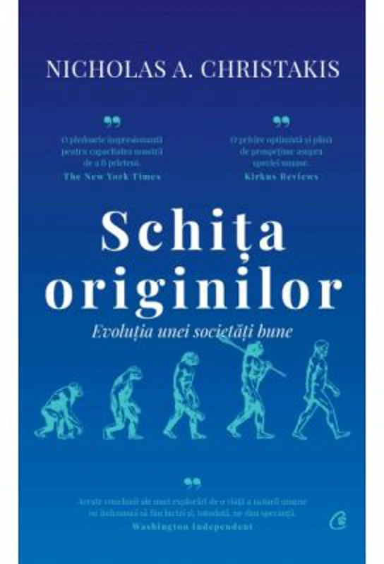 Schita originilor. Evolutia unei societati bune - Nicholas A. Christakis