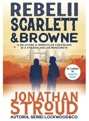 Rebeli Scarlett & Browne - Jonathan Stroud