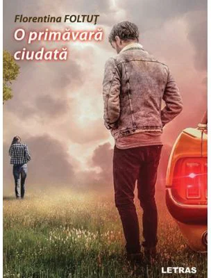 O primavara ciudata - Florentina Foltut