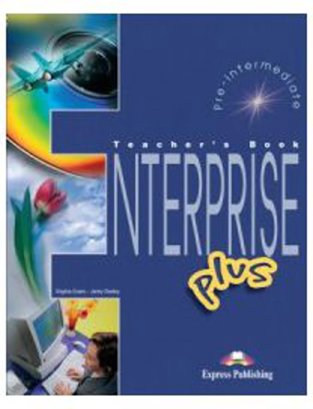 Enterprise Plus, Pre-Intermediate, Teachers Book. Curs de limba engleza - Virginia Evans