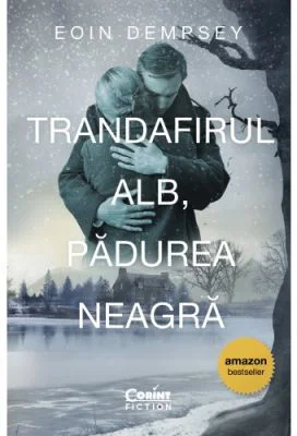 Trandafirul Alb, Padurea Neagra - Eoin Dempsey