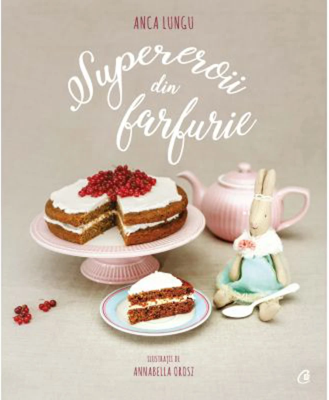 Supereroii din farfurie - Anca Lungu
