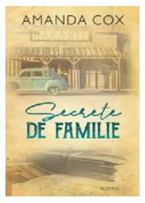 Secrete de familie - Amanda Cox