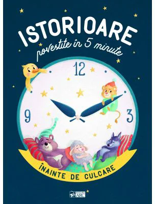 Istorioare povestite in 5 minute inainte de culcare