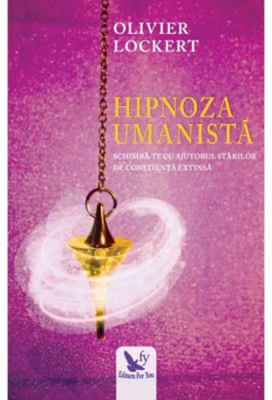 Hipnoza umanista - Olivier Lockert
