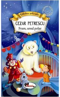 Fram, ursul polar - Cezar Petrescu