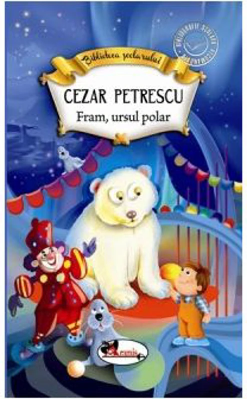 Fram, ursul polar - Cezar Petrescu