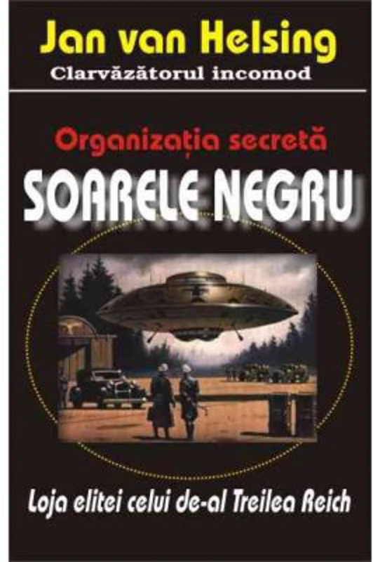 Organizatia secreta 'Soarele negru' - Jan van Helsing
