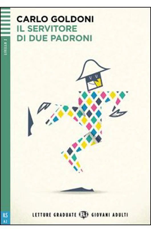 Il servitore di due padroni - Carlo Goldoni