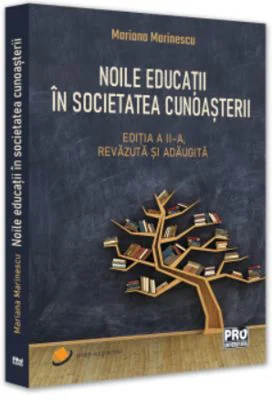 Noile educatii in societatea cunoasterii. Editia a II-a, revazuta si adaugita - Mariana Marinescu