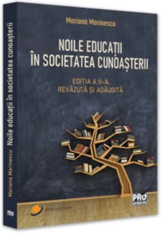 Noile educatii in societatea cunoasterii. Editia a II-a, revazuta si adaugita - Mariana Marinescu