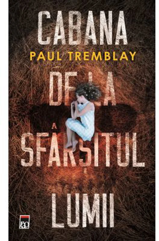 Cabana de la sfarsitul lumii - Paul Tremblay