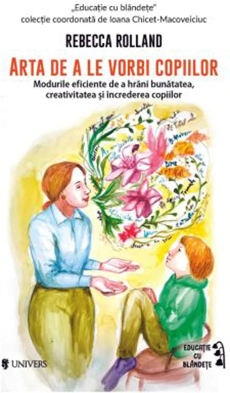 Arta de a le vorbi copiilor - Rebecca Rolland