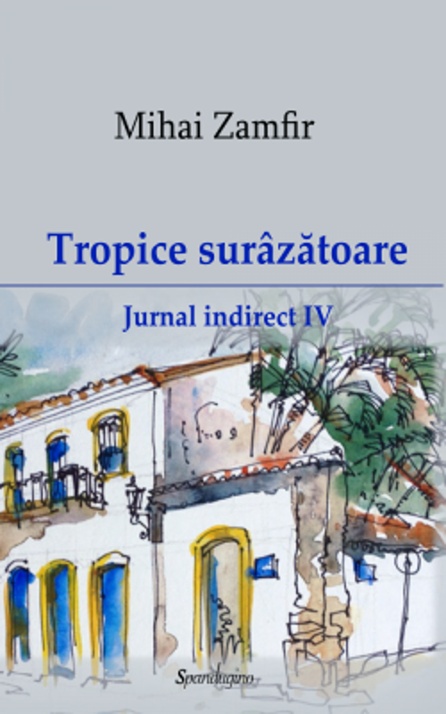 Jurnal indirect 4. Tropice surazatoare